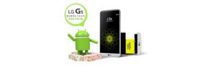 LG G5 사용자, 최신 안드로이드 OS ‘누가’ 미리 맛본다